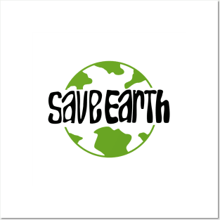 save earth theme with typography Posters and Art